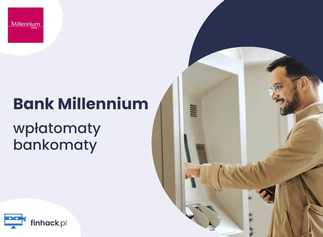 Jak działa wpłatomat Millennium? Poznaj jego funkcje i zalety
