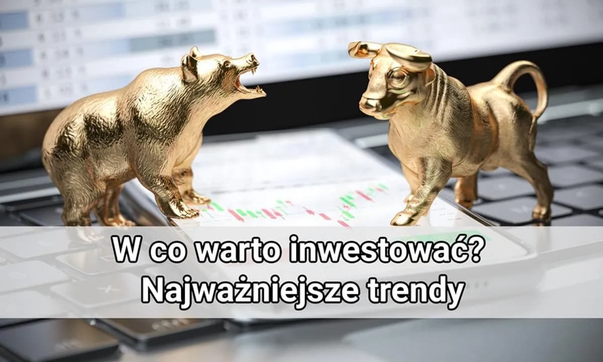 W co najlepiej inwestować na giełdzie, aby uniknąć strat i zyskać?